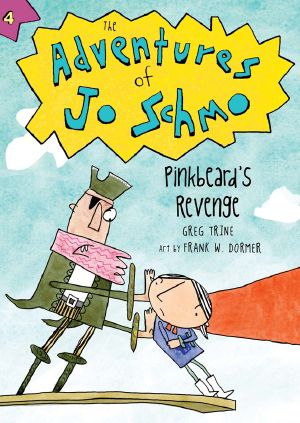 [Adventures of Jo Schmo 04] • Jo Schmo 4 · Pinkbeard's Revenge